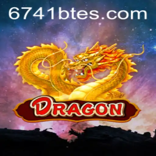 Unveiling Dragon: The New Age of Gaming with 6741BTE